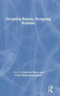 Cover: Designing Robots, Designing Humans - Routledge