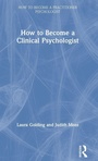 Cover: How to Become a Clinical Psychologist - Routledge