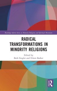 Enlarge image Cover: Radical Transformations in Minority Religions - Routledge
