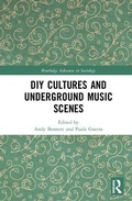 Cover: DIY Cultures and Underground Music Scenes - Routledge