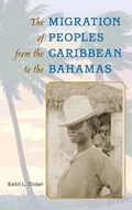 Cover: The Migration of Peoples from the Caribbean to the Bahamas - University Press of Florida