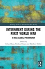 Cover: Internment during the First World War - Routledge