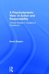 Enlarge image Cover: A Psychodynamic View of Action and Responsibility - Routledge