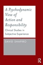 Cover: A Psychodynamic View of Action and Responsibility - Routledge