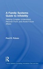 Cover: A Family Systems Guide to Infidelity - Routledge