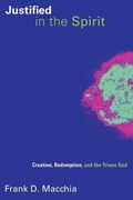 Cover: Justified in the Spirit - William B Eerdmans Publishing Co