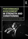 Cover: Performance Assessment in Strength and Conditioning - Routledge