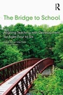 Cover: The Bridge to School - Routledge