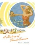 Cover: Sunshine Paradise - University Press of Florida