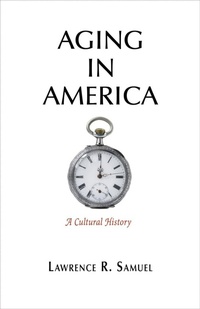 Enlarge image Cover: Aging in America - University of Pennsylvania Press