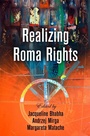 Cover: Realizing Roma Rights - University of Pennsylvania Press