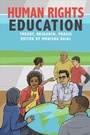 Cover: Human Rights Education - University of Pennsylvania Press