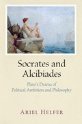 Cover: Socrates and Alcibiades - University of Pennsylvania Press