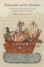 Cover: Maimonides and the Merchants - University of Pennsylvania Press