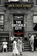 Cover: The Sociable City - University of Pennsylvania Press