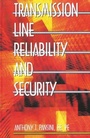 Cover: Transmission Line Reliability and Security - Marcel Dekker Inc