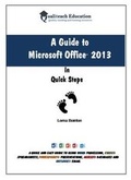 Cover: A Guide to Microsoft Office 2013 - Qualiteach Education