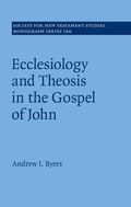 Cover: Ecclesiology and Theosis in the Gospel of John - Cambridge University Press