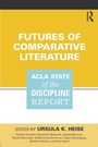 Cover: Futures of Comparative Literature - Routledge