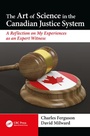 Cover: The Art of Science in the Canadian Justice System - CRC Press