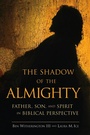 Cover: The Shadow of the Almighty: Father, Son, and Spirit in Biblical Perspective - William B Eerdmans Publishing Co