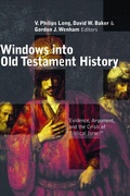 Cover: Windows into Old Testament History: Evidence, Argument and the Crisis of Biblical Israel - William B Eerdmans Publishing Co