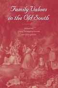 Cover: Family Values in the Old South - University Press of Florida