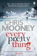 Cover: Every Pretty Thing - Penguin Books Ltd