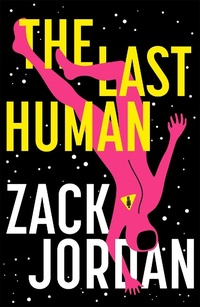 Abbildung von: The Last Human - Hodder & Stoughton