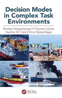 Enlarge image Cover: Decision Modes in Complex Task Environments - CRC Press
