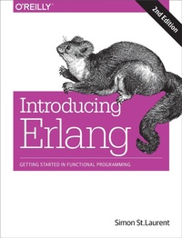 Enlarge image Cover: Introducing Erlang, 2e - O'Reilly