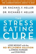Cover: The Stress-Eating Cure - Harmony/Rodale/Convergent