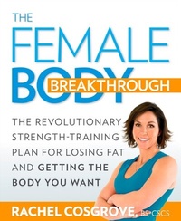 Abbildung von: The Female Body Breakthrough - Harmony/Rodale/Convergent