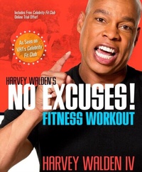 Abbildung von: Harvey Walden's No Excuses! Fitness Workout - Harmony/Rodale/Convergent