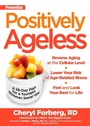 Cover: Prevention Positively Ageless - Harmony/Rodale/Convergent