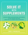 Cover: Solve It with Supplements - Harmony/Rodale/Convergent