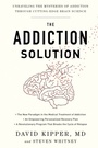 Cover: The Addiction Solution - Harmony/Rodale/Convergent