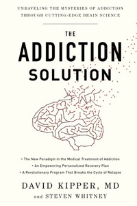 Enlarge image Cover: The Addiction Solution - Harmony/Rodale/Convergent