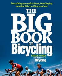 Abbildung von: The Big Book of Bicycling - Harmony/Rodale/Convergent