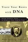 Cover: Trace Your Roots with DNA - Harmony/Rodale/Convergent