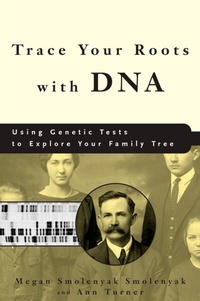 Enlarge image Cover: Trace Your Roots with DNA - Harmony/Rodale/Convergent