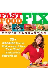 Enlarge image Cover: Fast Food Fix - Harmony/Rodale/Convergent