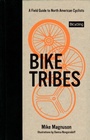 Cover: Bike Tribes - Harmony/Rodale/Convergent