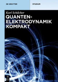 Abbildung von: Quantenelektrodynamik kompakt - De Gruyter Oldenbourg