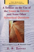 Cover: A Treatise on the Use of the Tenses in Hebrew and Some Other Syntactical Questions - William B Eerdmans Publishing Co