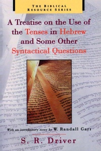 Enlarge image Cover: A Treatise on the Use of the Tenses in Hebrew and Some Other Syntactical Questions - William B Eerdmans Publishing Co