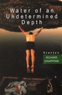 Cover: Water of an Undetermined Depth - Stackpole Books