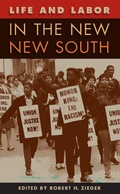 Cover: Life and Labor in the New New South - University Press of Florida