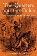 Cover: The Quarters and the Fields - University Press of Florida