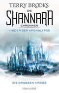 Cover: Die Shannara-Chroniken: Die Gro&szlig;en Kriege 1 - Kinder der Apokalypse - Blanvalet